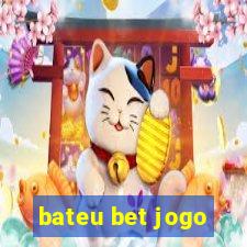 bateu bet jogo